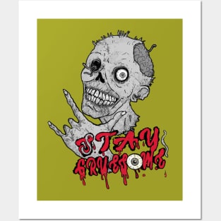 Stay Gruesome (Romero) Posters and Art